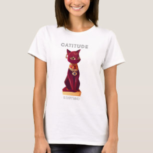CATITUDE is everything T-Shirt