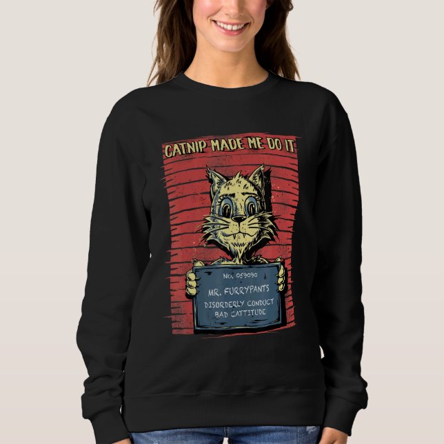 Catnip Made Me Do It Cat Tee Cat (Front)
