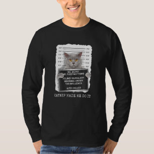 Catnip-Made Me Do It Funny Cat Cat Lover T-Shirt