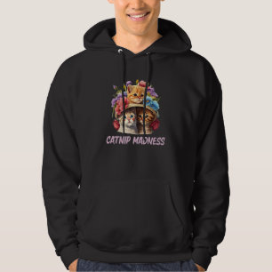 Catnip Madness Cat Kitten Humor Cat Mom Hoodie