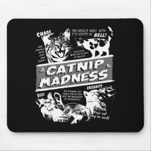 Catnip Madness Cute Kitten Funny Cat Pet Humor  Mouse Pad