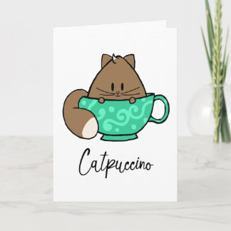 Catpuccino cartoon cat and motivational quote card