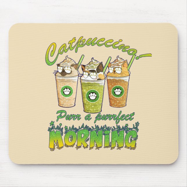 Catpuccino – Purr a Purrfect Morning | Cute Cat Mouse Pad (Front)