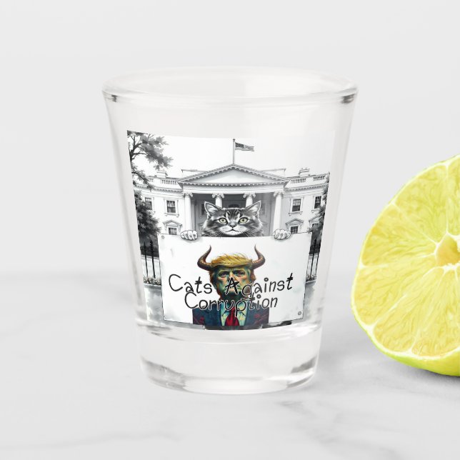 Cats Against Corruption  Shot Glass (Front)