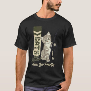Cats & Ammo Know Your Priorities Guns And Cat T-Shirt