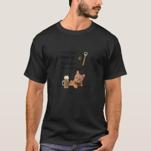 Cats And Beer Everything A Man Really Needs Cat T-Shirt