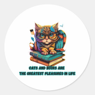 Cats and books are the greatest pleasures in life classic round sticker