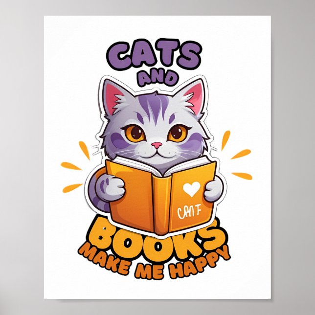 Cats and Books Make Me Happy Poster (Front)