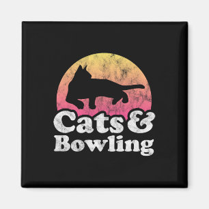 Cats And Bowling Men's Or Women's Cat And Bowling Magnet