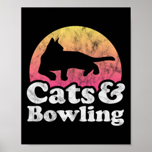 Cats And Bowling Men's Or Women's Cat And Bowling Poster