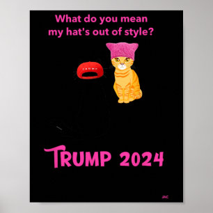 Cats And Cat Ladies For Trump 2024 Funny Poster