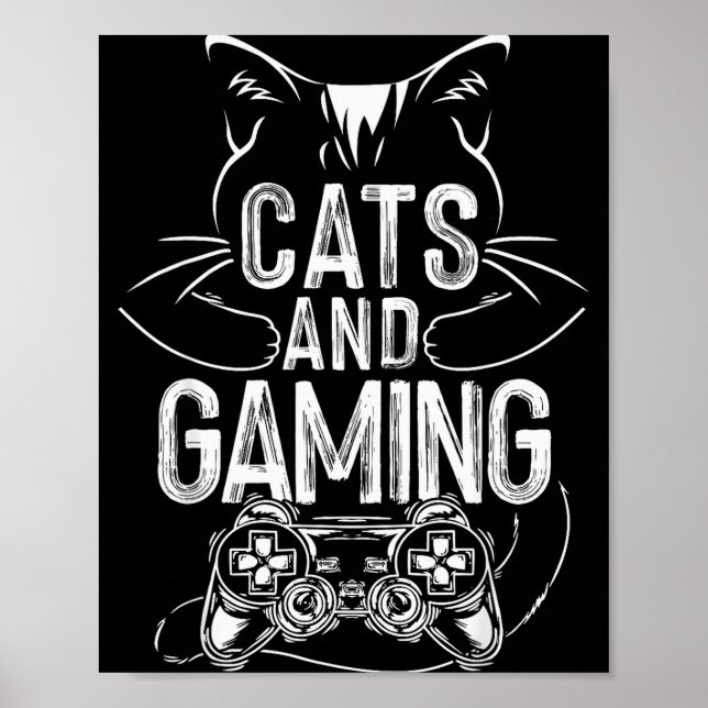 Cats And Gaming Funny For Gamer, Cat Lover, Cat Mo Poster (Front)