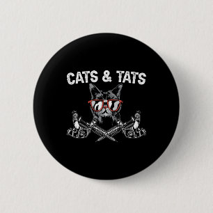 Cats And Tats Inking Tattoo Lover Tattooing Kitty  2 Inch Round Button