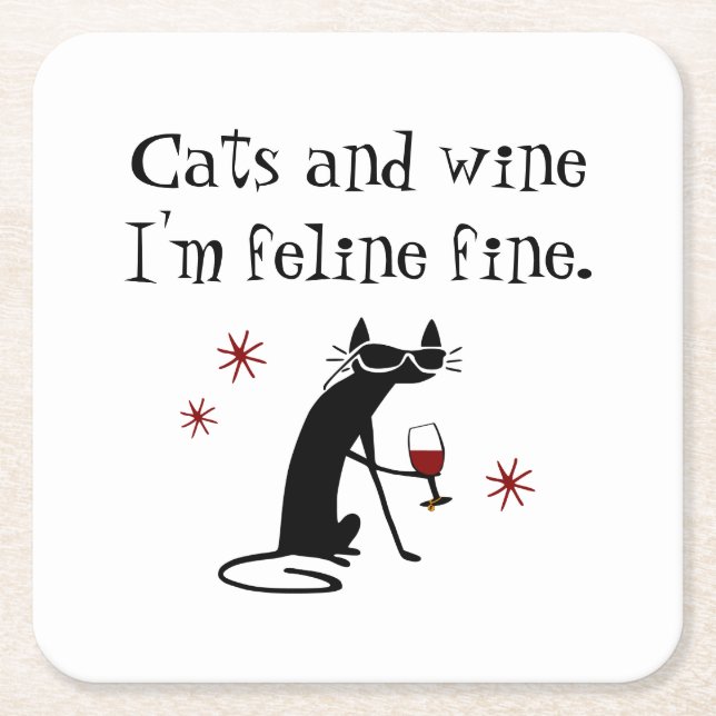 Cats and Wine Feline Fine Wine Pun with Cat Square Paper Coaster (Front)