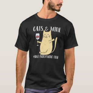 Cats And Wine Make Everything Fine   Graphic Top