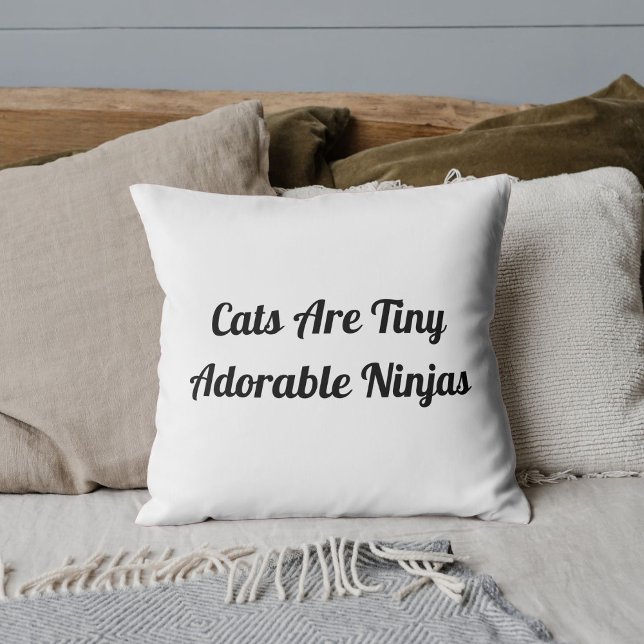 Cats Are Adorable Ninjas Personalized Quote White Throw Pillow (Creator Uploaded)
