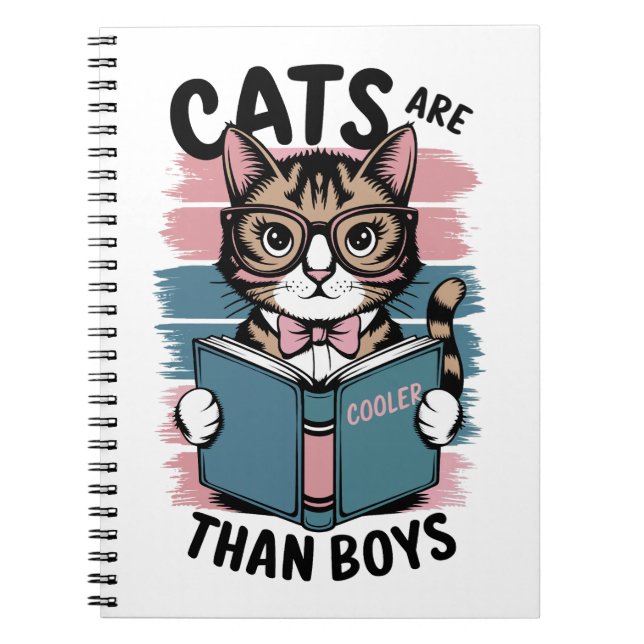 Cats are cooler than Boys Notebook (Front)