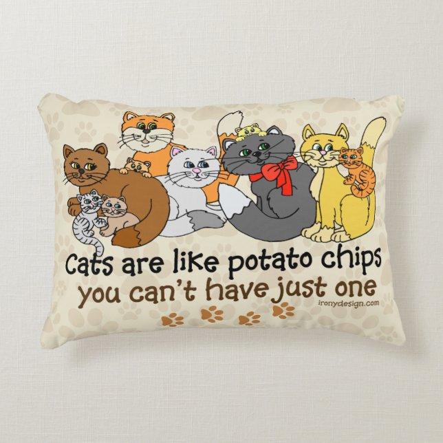 Cats are like potato chips accent pillow (Front)