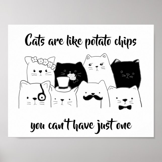Cats Are Like Potato Chips / Funny Cat Doodle Poster (Front)