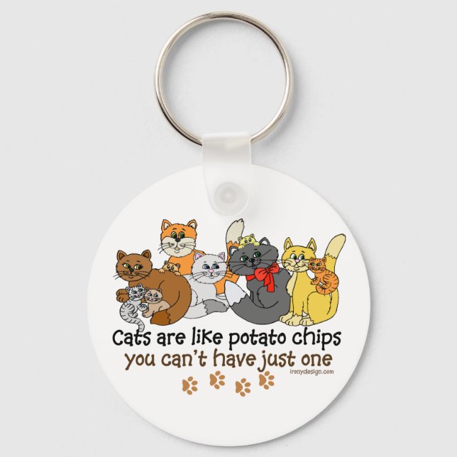 Cats are like potato chips Saying Keychain (Front)