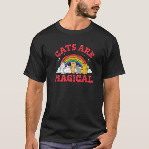 Cats Are Magical  Cat  Cute Cat Mom Rainbow T-Shirt
