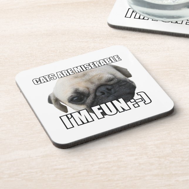 CATS ARE MISERABLE I'M FUN :-) MEME COASTER (Left Side)