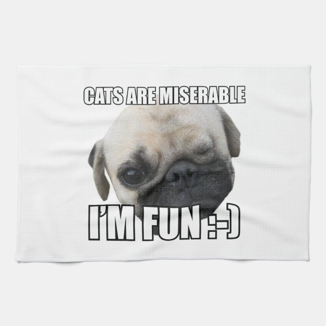 CATS ARE MISERABLE I'M FUN :-) MEME KITCHEN TOWEL (Horizontal)