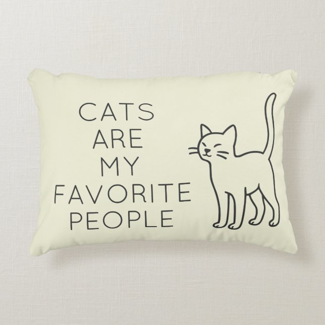 Cats are my favorite people accent pillow (Front)