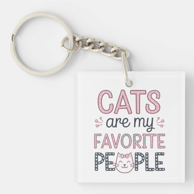 "Cats Are My Favourite People" Funny Cat Mom Keychain (Front)