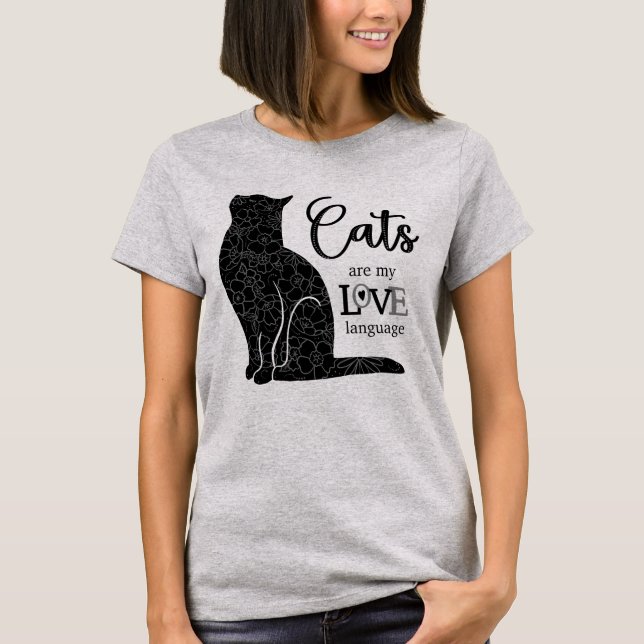 Cats are my LOVE Language T-Shirt (Front)