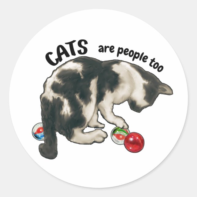 CATS are PEOPLE Too, Artwork of Cat and Marbles Classic Round Sticker (Front)