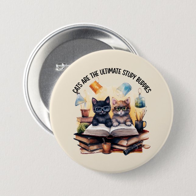 Cats Are The Ultimate Study Buddies 3 Inch Round Button (Front & Back)