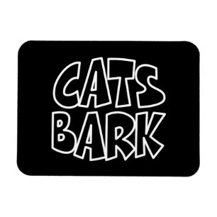 Cats Bark Magnet