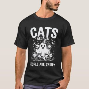 Cats Because People are Creepy Retro Cat Mom Creep T-Shirt