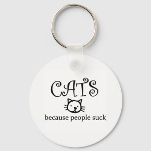 Cats because people suck keychain