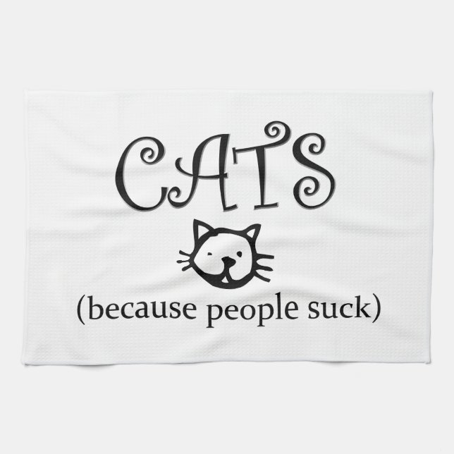 Cats, because people suck kitchen towel (Horizontal)