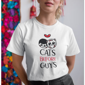 Cats Before Guys T-Shirt