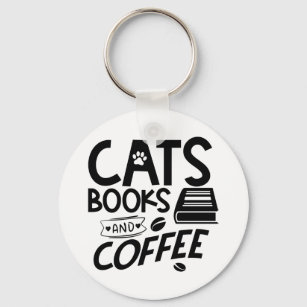 Cats Books Coffee Typography Bookworm Saying Keychain