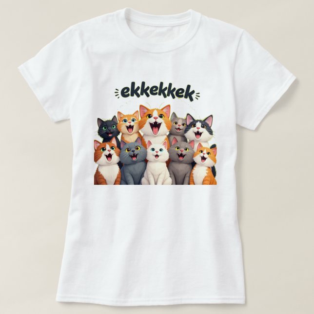 Cats chattering, chirping, ekekek T-Shirt (Design Front)