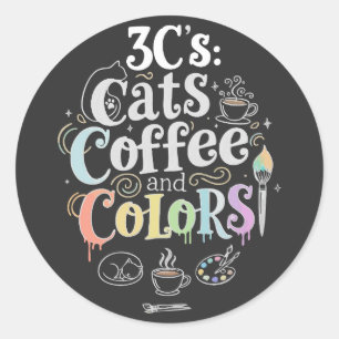 Cats Coffee and Colours Classic Round Sticker