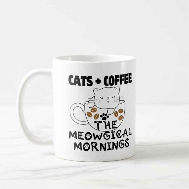 Cats + Coffee = Meowgical mornings.w Coffee Mug (Left)
