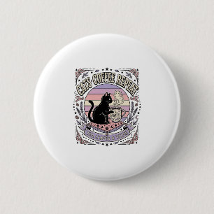 Cats Coffee Repeat Cat Tea Leaves Coffee Fortune R 2 Inch Round Button