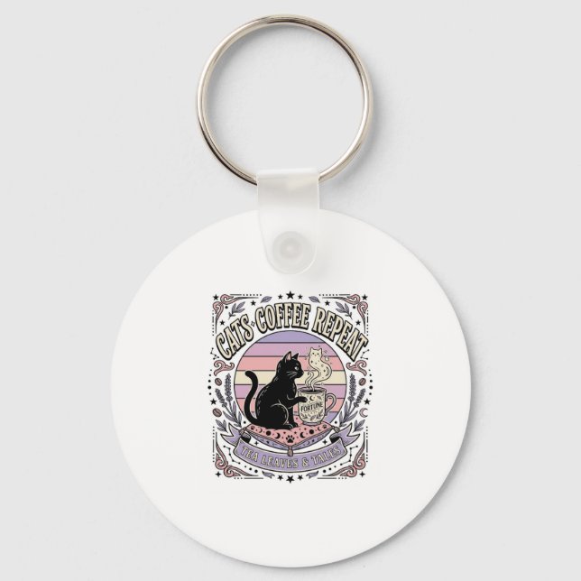 Cats Coffee Repeat Cat Tea Leaves Coffee Fortune R Keychain (Front)