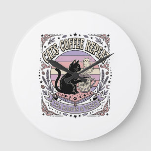 Cats Coffee Repeat Cat Tea Leaves Coffee Fortune R Large Clock