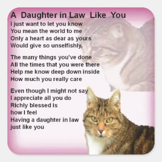 Cats  Daughter in Law Poem Square Sticker