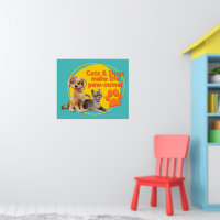 Cats & Dogs Make Life Paw-some!