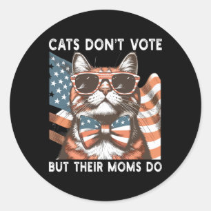 Cats Don't Vote But Their Moms Do Usa Childless Ca Classic Round Sticker
