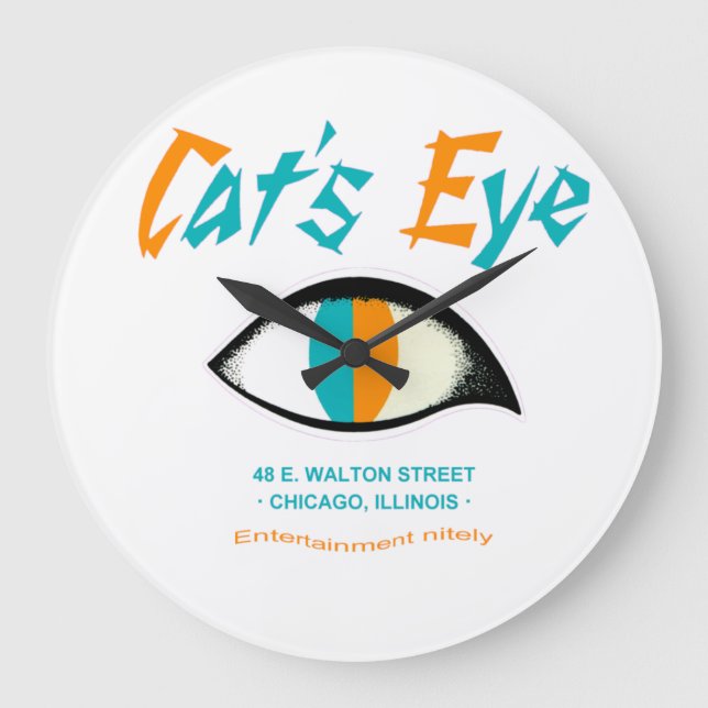 Cat's Eye Nightclub, Chicago, IL Large Clock (Front)