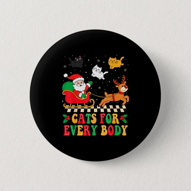 Cats For Everybody Christmas Cat Funny Xmas Women  2 Inch Round Button (Front)