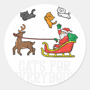 Cats For Everybody Christmas Cat Funny Xmas Women Classic Round Sticker